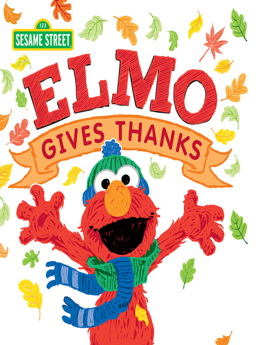 Title details for Elmo Gives Thanks by Sesame Workshop - Available